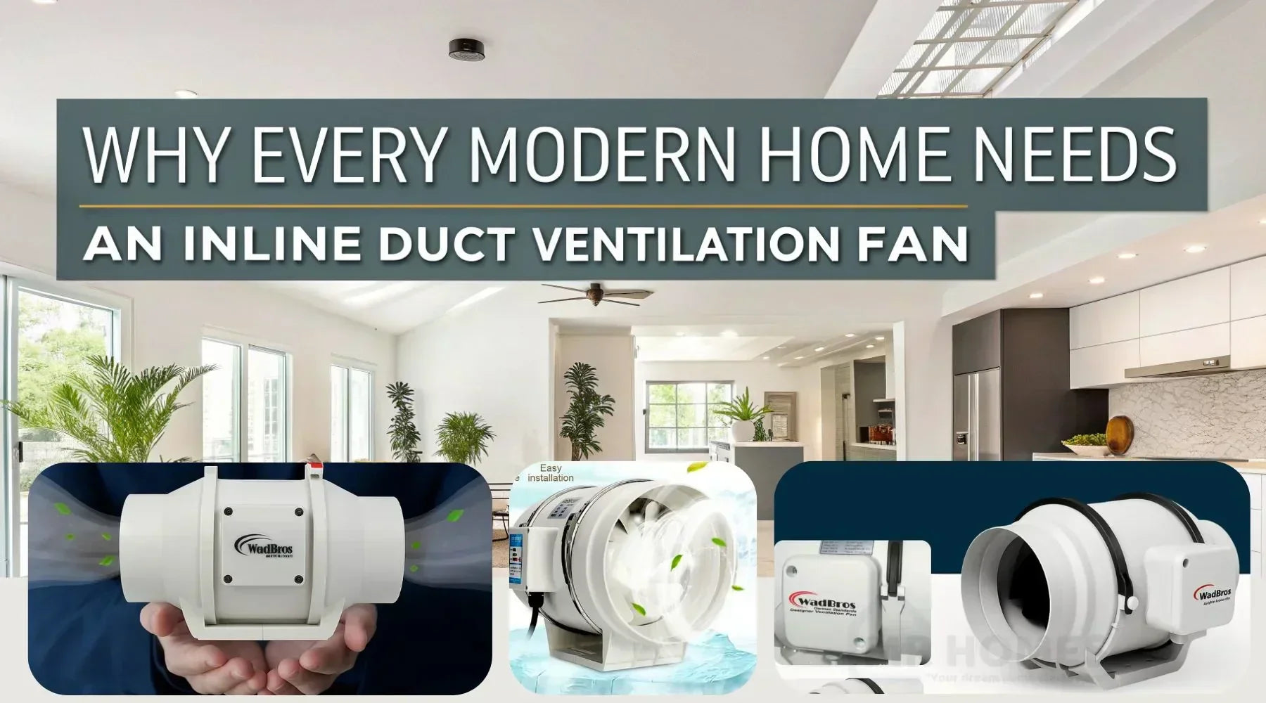 Why Every Modern Home Needs an Inline Duct Ventilation Fan