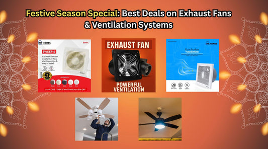 Festive Season Special Best Deals on Exhaust Fans & Ventilation Systems